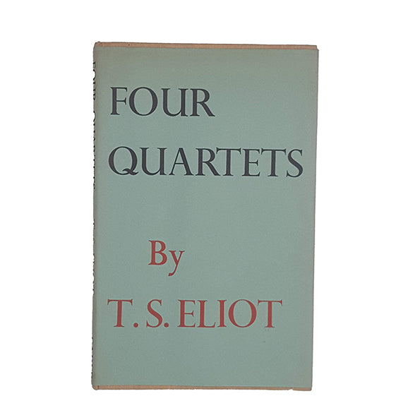T. S. Eliot's Four Quartets - Faber, 1958