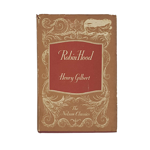 Robin Hood by Henry Gilbert - Nelson
