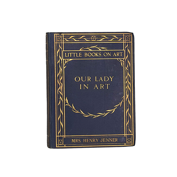 Our Lady in Art by Mrs Henry Jenner - Mehtuen, 1908
