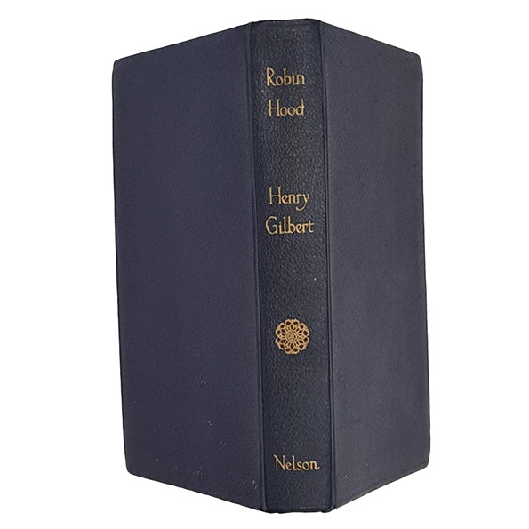Robin Hood by Henry Gilbert - Nelson