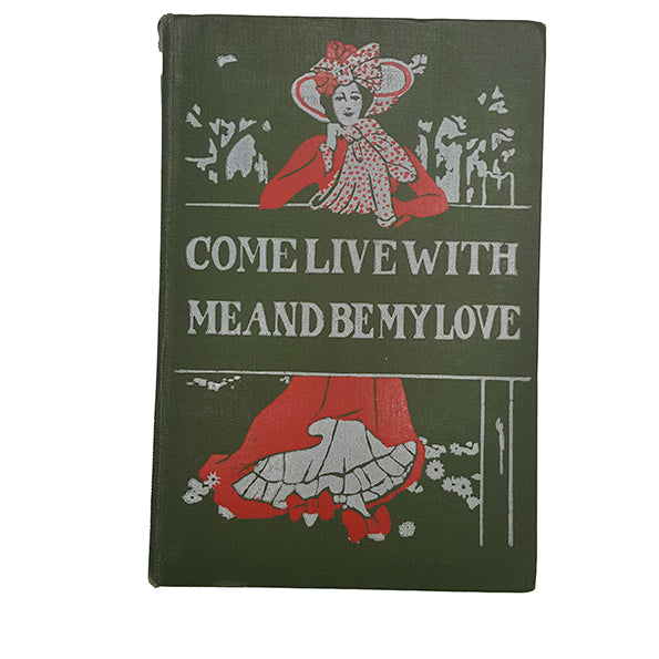 Come Live With Me And Be My Love by Robert Buchanan