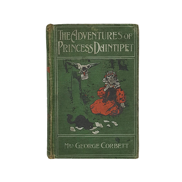 The Adventures of Princess Daintipet by Mrs George Corbett - C. Arthur Pearson 1905