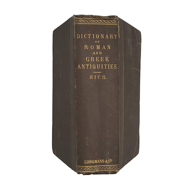 Dictionary of Roman and Greek Antiquities by Anthony Rich  - Longmans, 1874