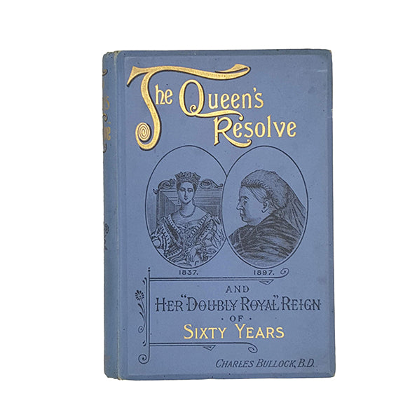 The Queen's Resolve by Rev Charles Bullock - Home Words, c1897
