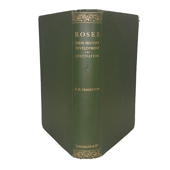 Roses by J. H. Pemberton - Longmans, 1908