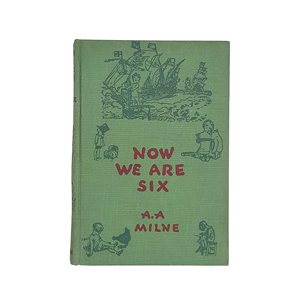 A. A. Milne's Now We Are Six - Dutton, 1950