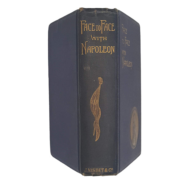Face to Face With Napoleon by O. V. Caine - Nisbet, 1898