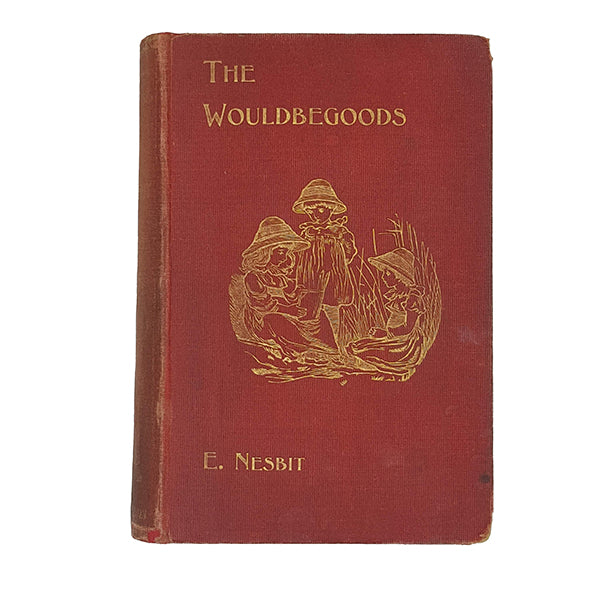 The Wouldbegoods by E. Nesbit - First Edition, T Fisher Unwin 1901