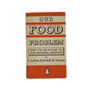 Our Food Problem by F. le Gros Clark & R. M. Titmuss - Penguin 1939