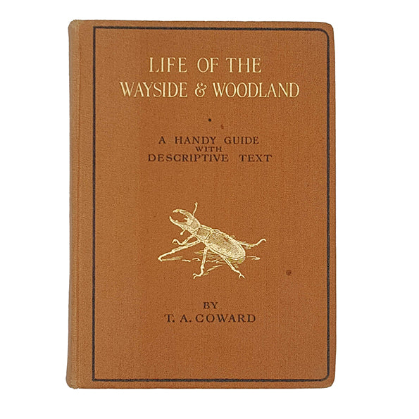 Life of The Wayside &amp; Woodland by T. A. Coward - Warne 1948