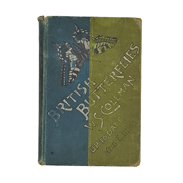British Butterflies by W. S. Coleman - Routledge 1905