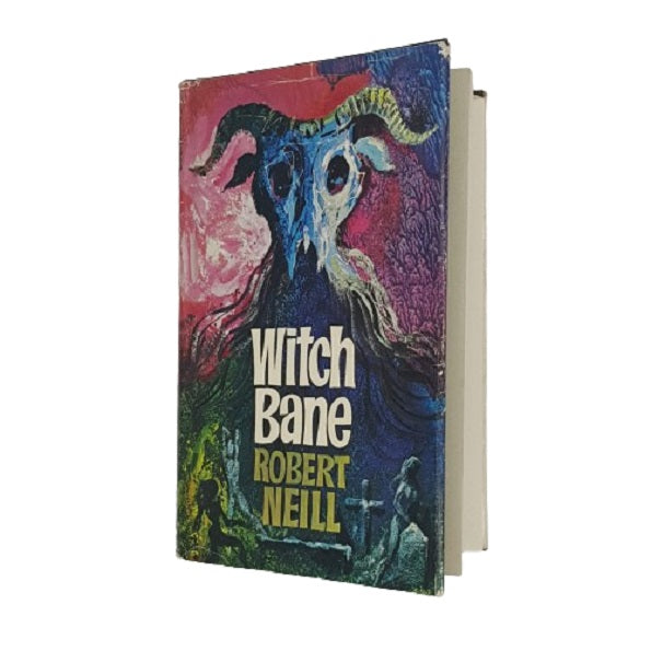 Witch Bane by Robert Neill - Hutchinson 1967