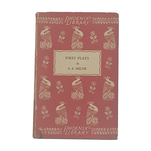 A.A.Milne’s First Plays - Chatto 1929