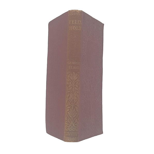 George Eliot's Felix Holt - Blackwood 1901