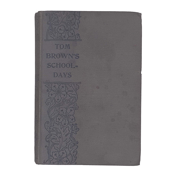 Tom Brown's Schooldays by Thomas Hughes - Nimmo 1919