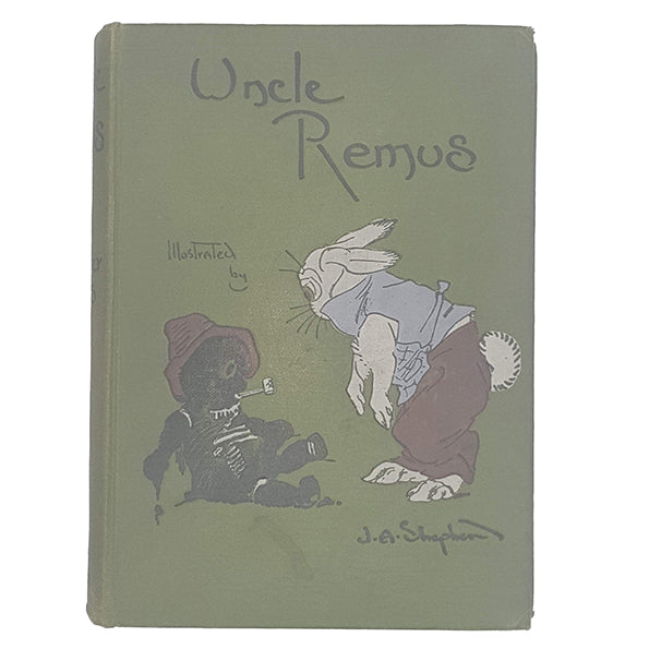 Uncle Remus by Joel Chandler Harris - Chatto 1927