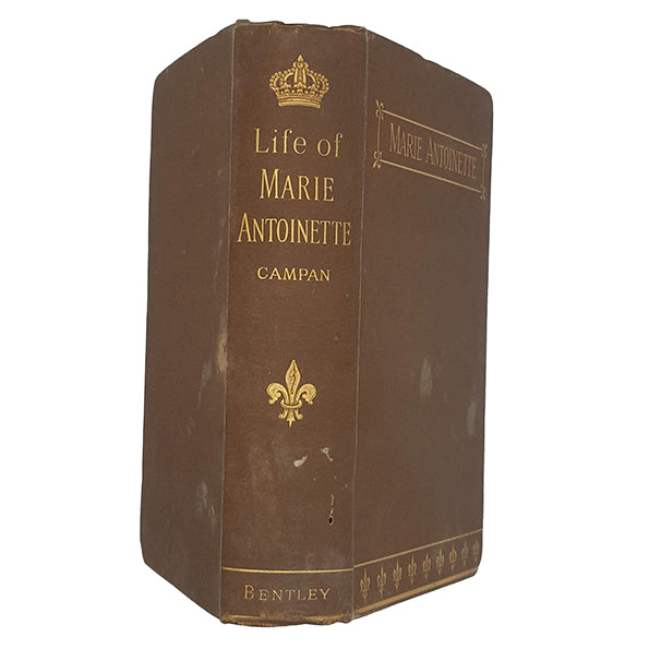 The Life of Marie Antoinette by Jeanne Campan - Bentley 1887
