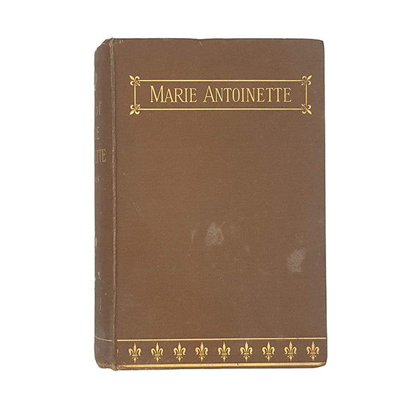 The Life of Marie Antoinette by Jeanne Campan - Bentley 1887