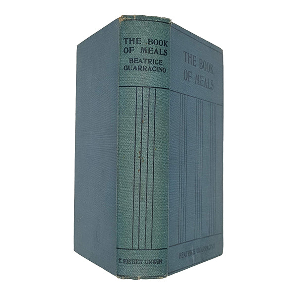 The Book of Meals by Beatrice Guarracino - T Fisher Unwin 1924