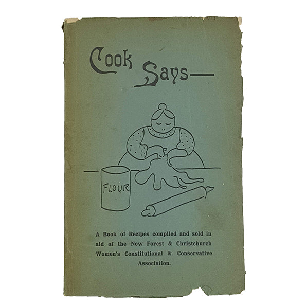 Cook Says - Christchurch Womens' Constitutional and Conservative Association 1938