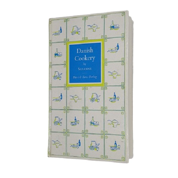 Danish Cookery by Susanne - Host &amp; Sons Forlag 1972