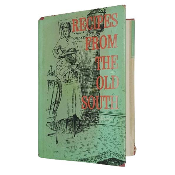 Recipes from the Old South by Martha L. Meade - Bramhall House 1961