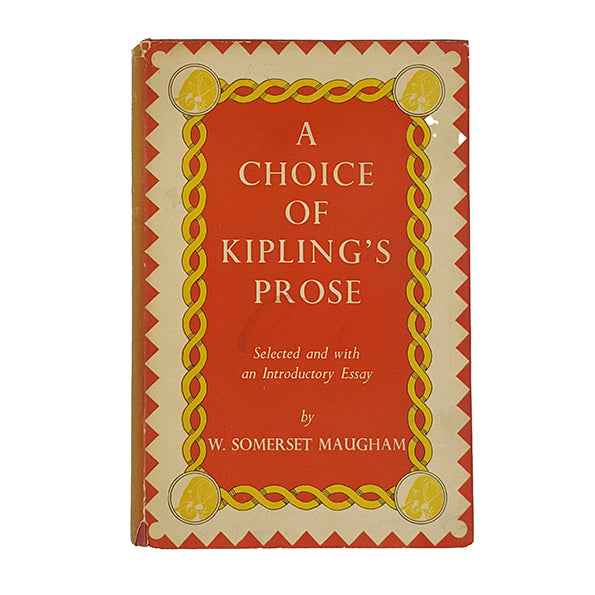 A Choice of Kipling's Prose selected by W. Somerset Maugham - Macmillan 1952