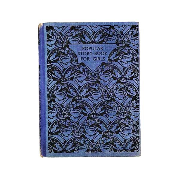 The Popular Story-Book for Girls c1939