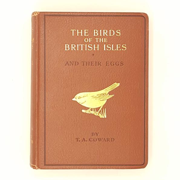 The Birds of the British Isles and their Eggs, Series One by T.A. Coward - Warne, 1936
