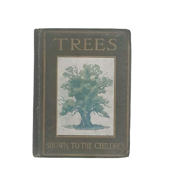 Trees: Shown to the Children by Janet Harvey Kelman - Nelson