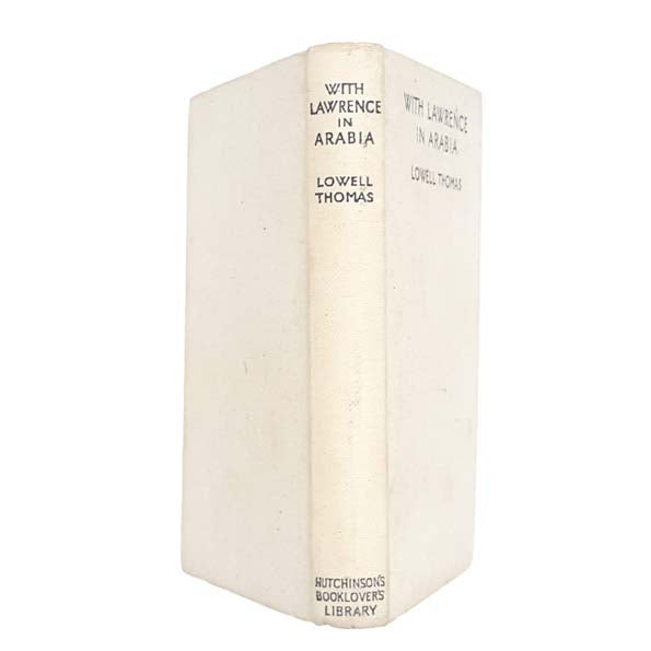 Lowell Thomas' With Lawrence in Arabia